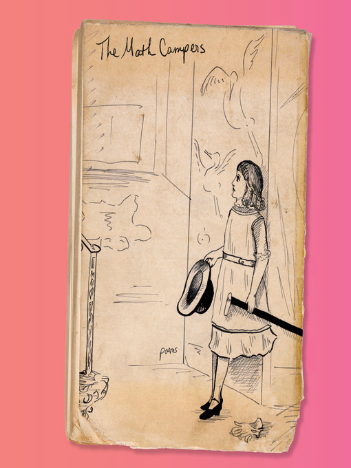 Title details for The Math Campers by Dan Chiasson - Available